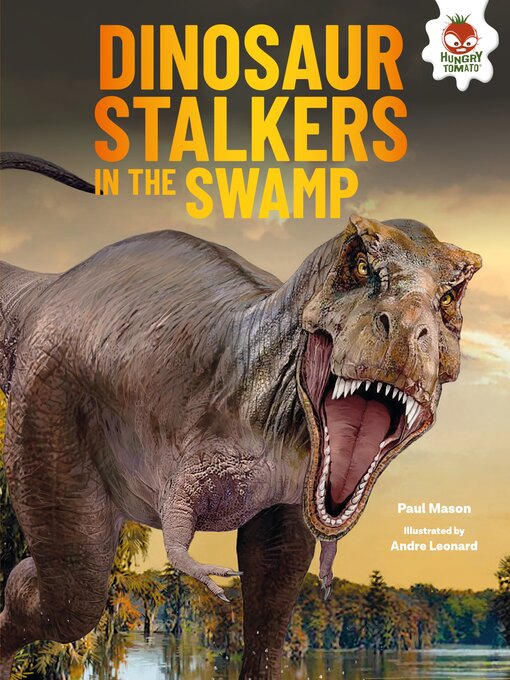 Title details for Dinosaur Stalkers in the Swamp by Paul Mason - Available